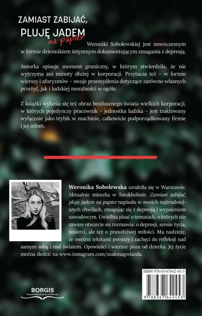 Zamiast zabijać, pluję jadem na papier