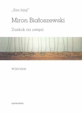"Sen biją!". Zaskok na uwięzi