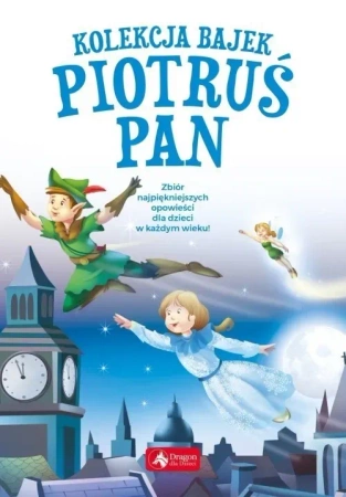 Kolekcja bajek. Piotruś Pan (miękka)