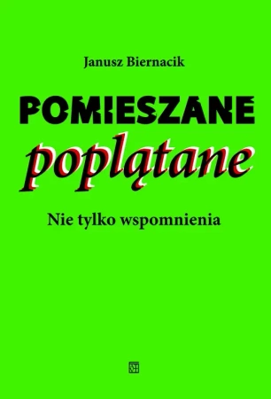 Pomieszane poplątane. Nie tylko wspomnienia