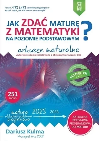 Jak zdać maturę z matematyki na poziomie podstawowym Arkusze maturalne 2024-2026