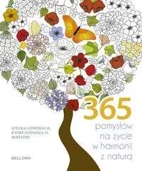 365 pomysłów na życie w harmonii z naturą (kolorowanka)