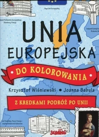 Unia Europejska do kolorowania Z kredkami podróż po Unii