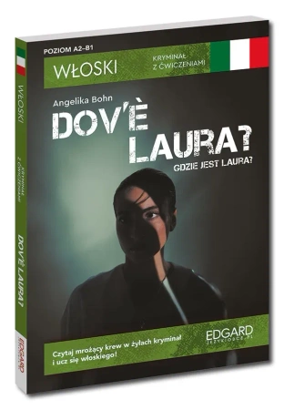 Włoski. Kryminał z ćwiczeniami. Dov’e Laura? Gdzie jest Laura?