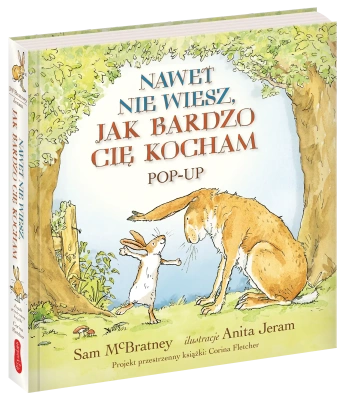 Nawet nie wiesz, jak bardzo cię kocham. Pop-up. Nawet nie wiesz