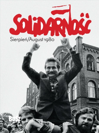 SOLIDARNOŚĆ. SIERPIEŃ/AUGUST 1980 - miniatura albumu