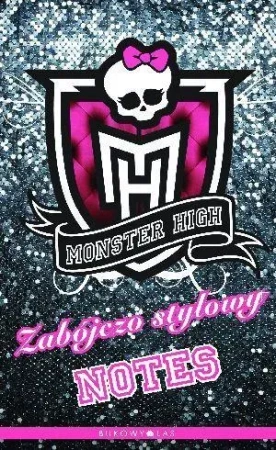 Monster High. Zabójczo stylowy notes