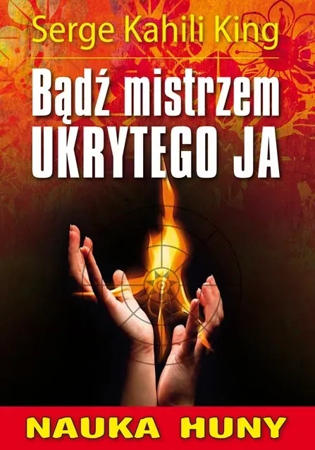 Bądź mistrzem ukrytego ja