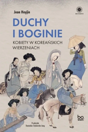 Duchy i boginie Kobiety w koreańskich wierzeniach