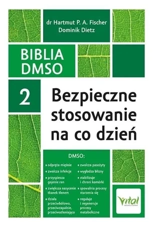 Biblia DMSO 2. Bezpieczne stosowanie na co dzień