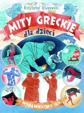 Mity greckie dla dzieci wyd. 3