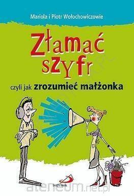 Złamać szyfr czyli jak zrozumieć małżonka