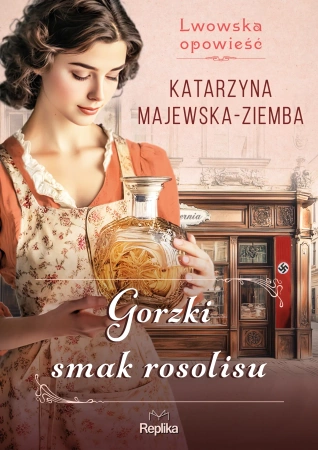 Lwowska opowieść Tom 2 Gorzki smak rosolisu