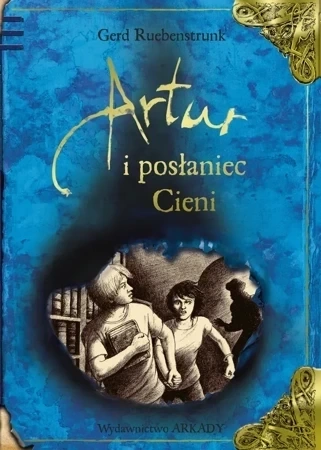 Artur i posłaniec cieni Tom 2