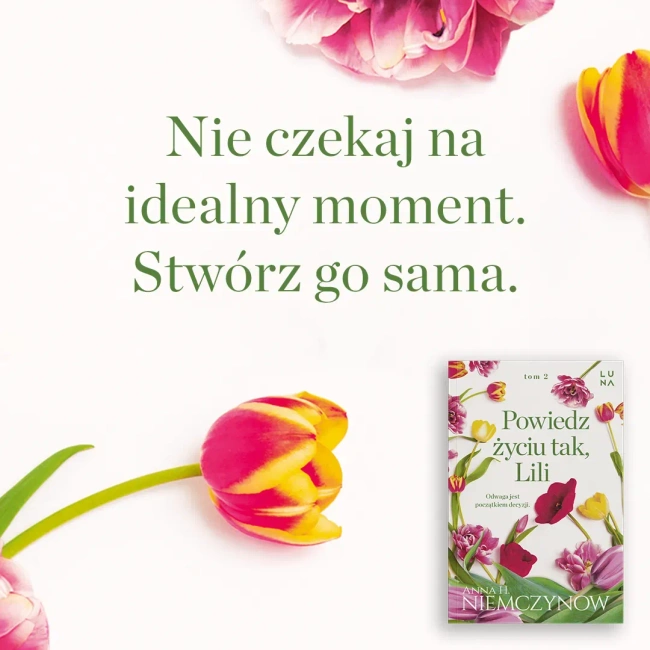 Powiedz życiu tak, Lili