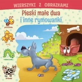 Wierszyki z obrazkami. Pieski małe dwa i inne rymowanki