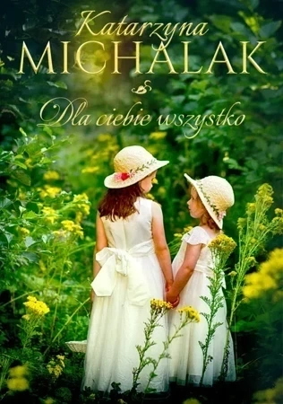 Jabłoniowa trylogia Tom 3 Dla Ciebie wszystko