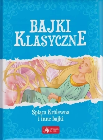 Bajki klasyczne Śpiąca Królewna i inne bajki