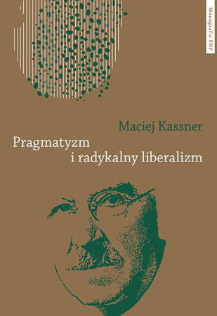 Pragmatyzm I Radykalny Liberalizm