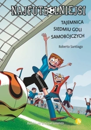 Tajemnica siedmiu goli samobójczych najfutbolniejsi wyd. 3
