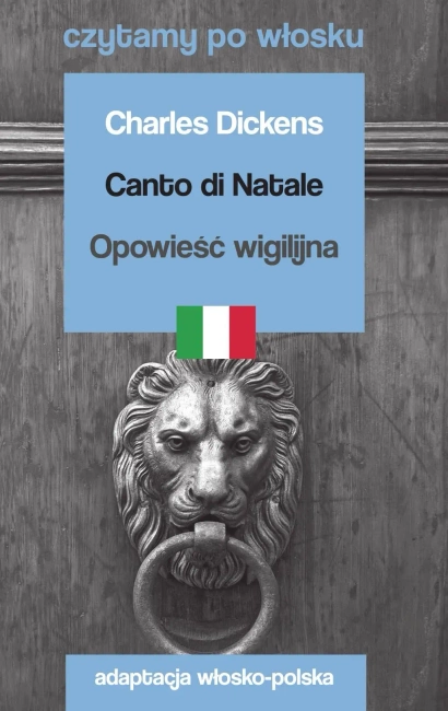 Canto di Natale / Opowieść wigilijna. Czytamy po włosku