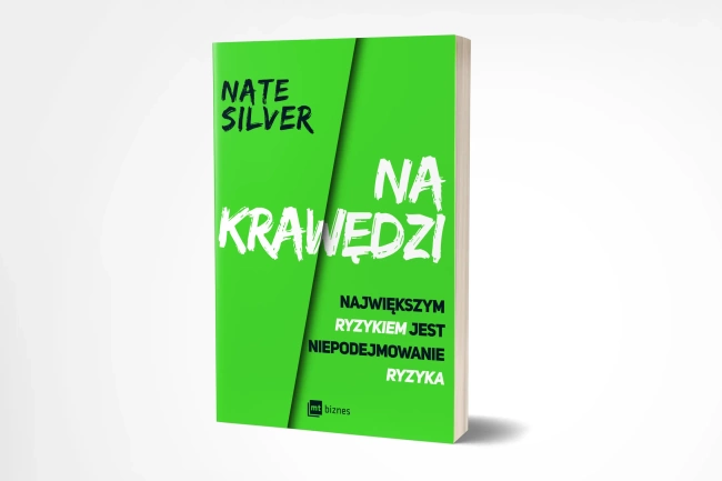 Na krawędzi. Największym ryzykiem jest niepodejmowanie ryzyka