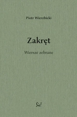 Zakręt. Wiersze zebrane