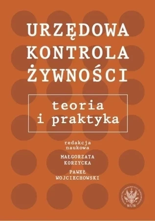 Urzędowa kontrola żywności Teoria i praktyka