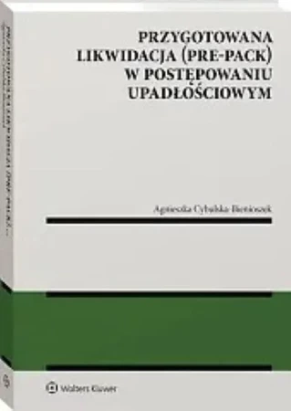 Przygotowana likwidacja (pre-pack) w postępowaniu upadłościowym