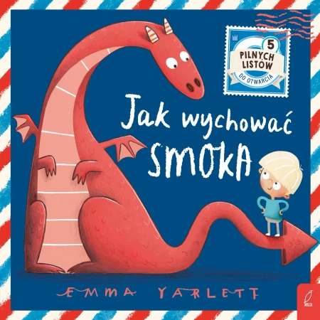 Jak wychować smoka. Listy