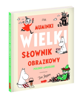 Muminki. Wielki słownik obrazkowy polsko-angielski