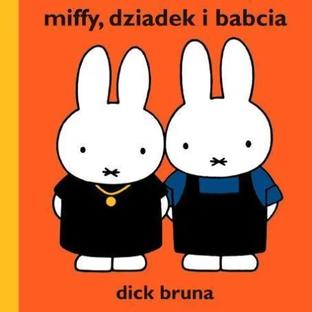 Miffy, dziadek i babcia