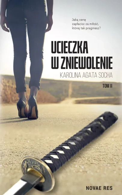 Ucieczka w zniewolenie T.2