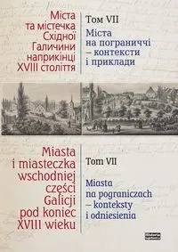 Miasta i miasteczka wsch. cześci Galicji T.7