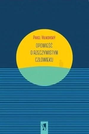 Opowieść o rzeczywistym człowieku