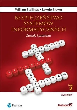 Bezpieczeństwo systemów informatycznych. Zasady i praktyka. Tom 2 wyd. 4