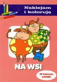 Naklejam i koloruję - Na wsi