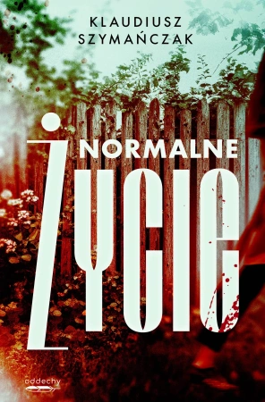 Normalne życie. Nadkomisarz Laurentowicz Tom 2