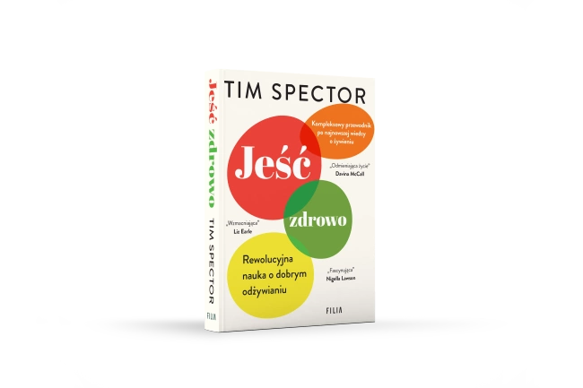 Jeść zdrowo. Rewolucyjna nauka o dobrym odżywianiu