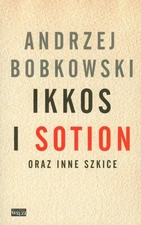 Ikkos i Sotion oraz inne szkice