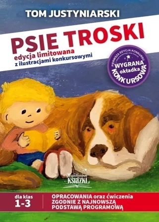 Psie troski edycja limitowana z ilustracjami konkursowymi