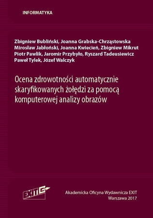 Ocena Zdrowotności Automatycznie Skaryfikowanych Żołędzi Za Pomocą Komputerowej Analizy Obrazów