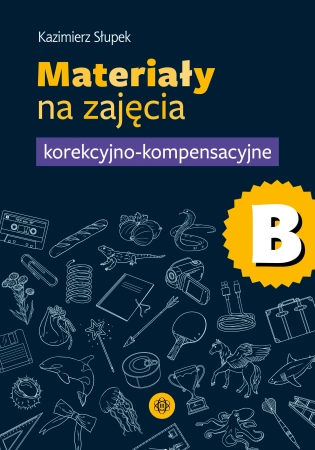 Materiały na zajęcia korekcyjno-kompensacyjne część B