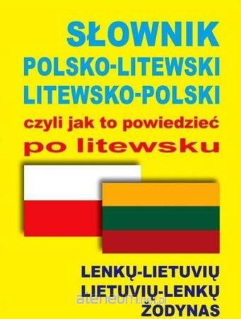 Słownik polsko-litewski litewsko-polski