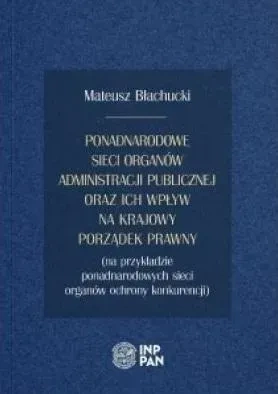 Ponadnarodowe sieci organów administracji...