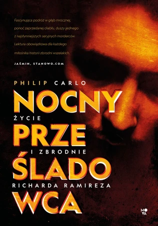 Nocny prześladowca. Życie i zbrodnie Richarda Ramireza