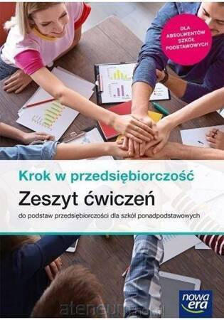 Nowe podstawy przedsiębiorczości krok w przedsiębiorczość ćwiczenia liceum i technikum 68405