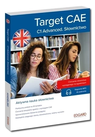 Angielski. Target CAE. Poziom C1 Advanced. Słownictwo. Target