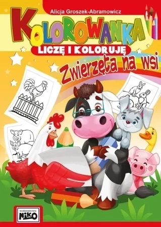 Kolorowanka Liczę i koloruję Zwierzęta na wsi