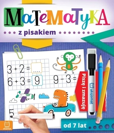 Matematyka z pisakiem. Piszę i zmazuję